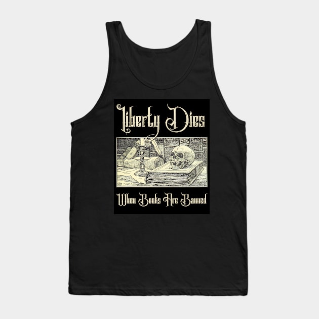 Liberty Dies Where Books Are Banned Fight Book Bans Vintage Art Tank Top by ichewsyou